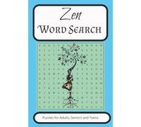 Zen Word Search Puzzle Book: Word Search with Easy to Read Print about Zen, Serenity, Tranquility and More | 6x9 inches, 110 pages | 50+ Puzzles ... Gift for Vacations, Holidays and Free Times