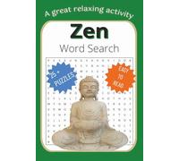 Zen Word Search Puzzle Book: Word Searches with Easy to Read Print about Zen, Meditation, Peacefulness and More [ 6x9 inches, 56 pages, 25+ Puzzles ] Gift for Vacations, Holidays and Free Times