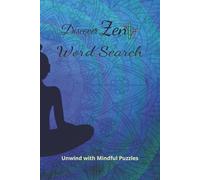 Zen Word Search: Relaxing Puzzle Book with Calming Words for Peace and Mindfulness