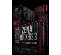 Zena Dockers 3: Fuoco Incrociato
