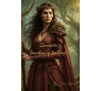Zenabelle: Guardian of the Forest