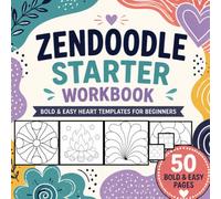 Zendoodle Starter Workbook: Trace, Practice and Create Easy Zen Doodle Patterns for Beginners