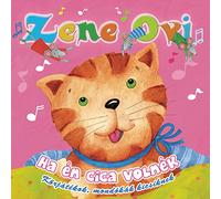 Zene Ovi - Ha en CICA Volnek