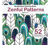 Zenful Patterns: Mindfulness Coloring Book for Adults. Zendoodle Inspired Designs for Relaxation and Healing.
