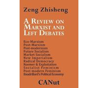 Zeng Zhisheng A Review on Marxist and Left Debates (Tascabile)