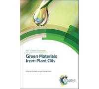 Zengshe Liu Green Materials from Plant Oils (Copertina rigida)