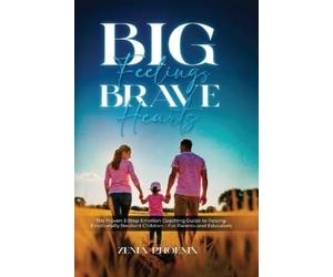 Zenia Phoenix Big Feelings, Brave Hearts (Tascabile)