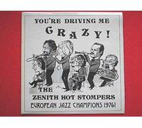 Zenith Hot Stompers You're Driving Me Crazy LP VJM SLC29 EX/EX 1977