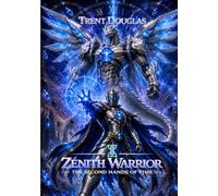 Zenith Warrior: The Second Hands of Time