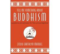 Zenju Earthlyn Manuel Tell Me Something About Buddhism (Copertina rigida)