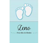 Zeno - Il mio Libro dei Bambini: Il libro dei bambini personalizzato per Zeno, come libro per genitori o diario, per testi, immagini, disegni, foto ...