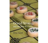 Zeno Leoni Grand Strategy and the Rise of China (Tascabile) Business with China