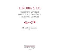 Zenobia & Co: Escritoras, artistas e intelectuales en la órbita de Zenobia Campurbí: 11
