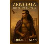 Zenobia: The Desert Empress