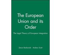 Zenon Bankowski The European Union and its Order (Tascabile)