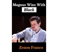 Zenon Franco Magnus Wins With Black (Tascabile)