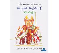 Zenon Franco Miguel Najdorf - 'El Viejo' - Life, Games and Stories (Tascabile)