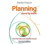 Zenon Franco Planning: Move by Move (Tascabile)