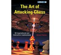 Zenon Franco The Art of Attacking Chess (Tascabile)