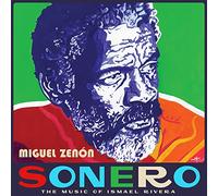 Miguel Zenón Sonero: The Music of Ismael Rivera (CD)
