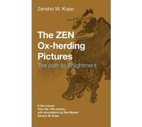 Zensho W Kopp The ZEN Ox-Herding Pictures (Tascabile)