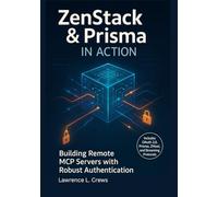 ZenStack & Prisma in Action: Building Remote MCP Servers with Robust Authentication