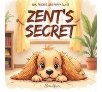 Zent‘s Secret: Fun, Friends, and Puppy Games