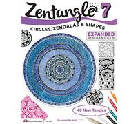 Zentangle 7: Circles, Zendalas & Shapes