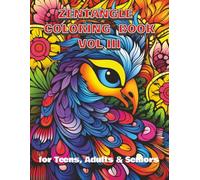 Zentangle Coloring Book Vol. III: 100 Intricate and Repetitive Patterns For Stress Relief