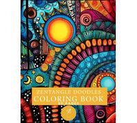 Zentangle Doodles Adult Coloring Book: 100 Pages