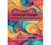 Zentangle Escape: A Calming Journey Through Patterns