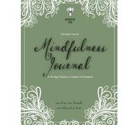 Zentangle Inspired Mindfulness Journal: A 31-day Practice in Pattern & Presence