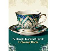 Zentangle-Inspired Objects Coloring Book: Intricate Ornamental Designs for Relaxation and Creativity: A Luxury Adult Coloring Book Featuring Elegant ... Art for Stress Relief and Mindful Coloring