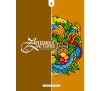 Zentangle Patterns Coloring Book (Deluxe Edition Series): 100 Zentangle Patterns with Positive Affirmations | Stress Relief, Mindfulness & Creativity