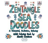 Zentangle Sea Doodles: A Whimsical, Meditative, Relaxing Adult Coloring Book