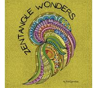 Zentangle Wonders: A Meditative Coloring Book for Creativity and Relaxation