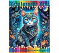 Zentangle Zoo: Fractal Patterns for Relaxation and Creativity: Explore Animals in Mesmerizing Intricate Designs