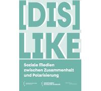Zentralrat der DisLike: Soziale Medien zwischen Zusammenhalt und Po (Tascabile)