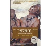 Zenzele: A Letter For My Daughter
