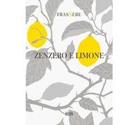 Zenzero e limone