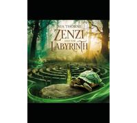 Zenzi and the Labyrinth: The Enchanted Forest Labyrinth