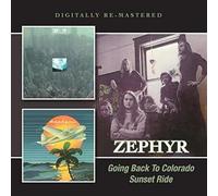 Zephyr Going Back to Colorado/Sunset Ride (CD) Album