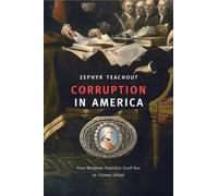 Zephyr Teachout Corruption in America (Tascabile)