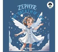 Zephyr: The Breath of Life: 7
