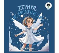 Zephyr: The Breath of Life: 7