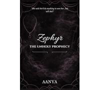 Zephyr: The Unholy Prophecy