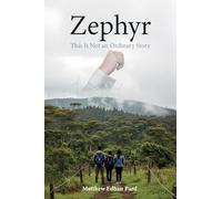 Zephyr: This is not an ordinary story
