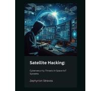 Zephyrion Stravos Satellite Hacking (Tascabile)