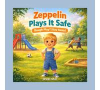 Zeppelin Plays it Safe: “Rough play? Stay away!”