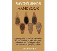 Zera Brooks Saving Seeds Handbook (Copertina rigida)